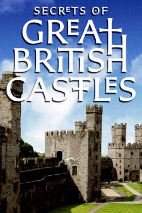 Secrets of Great British Castles (2015) movie poster
