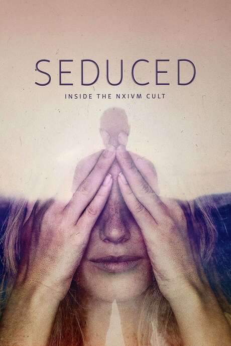 Seduced: Inside the NXIVM Cult (2020) movie poster