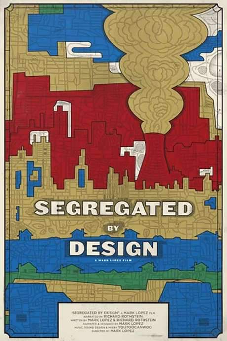 Segregated By Design (2019) movie poster