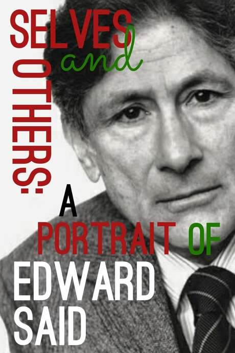 Selves and Others: A Portrait of Edward Said (2004) movie poster