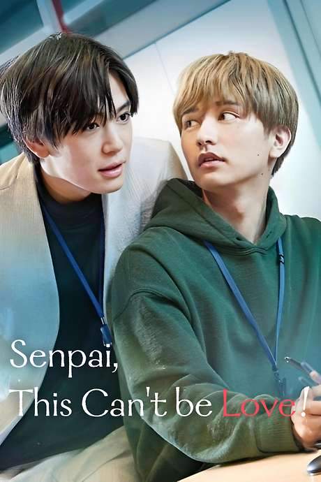 Senpai, This Can’t Be Love! (2022) movie poster