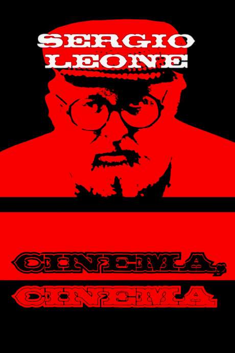 Sergio Leone: cinema, cinema (2001) movie poster