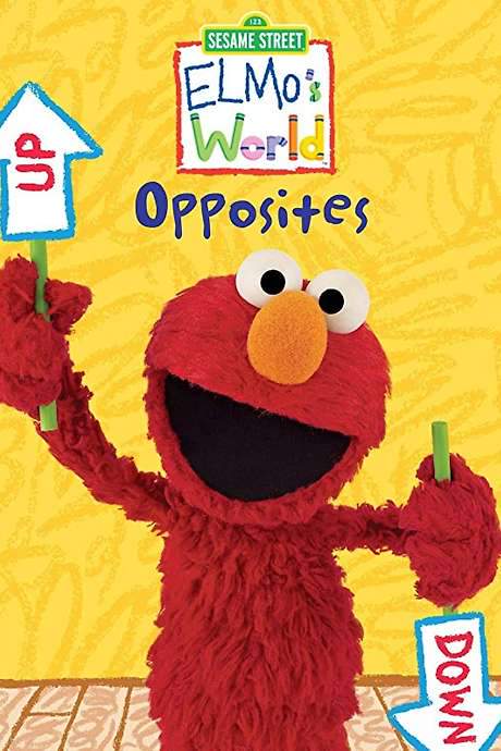 Sesame Street: Elmo’s World: Opposites (2008) movie poster