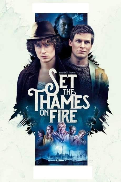 Set the Thames on Fire (2015) movie poster