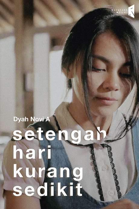 Setengah Hari Kurang Sedikit (2019) movie poster