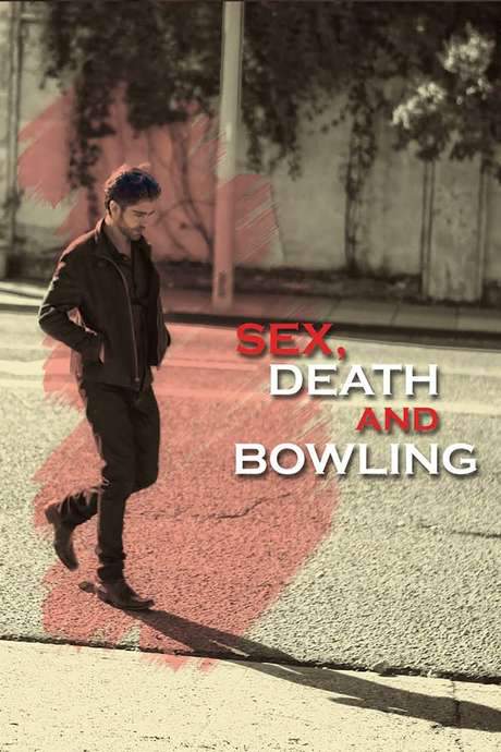 Sex, Death and Bowling (2015) movie poster