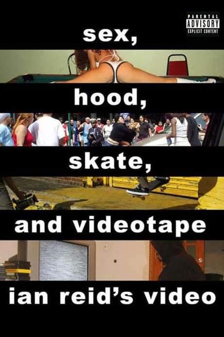 Sex, Hood, Skate, and Videotape (2006) movie poster