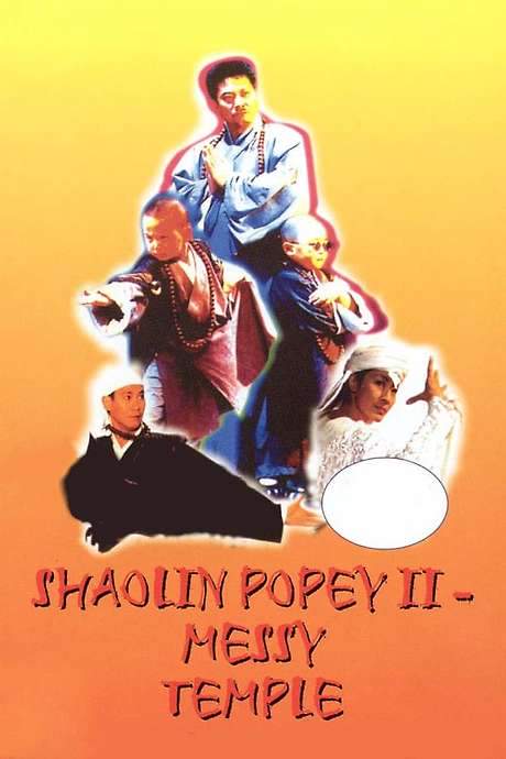 Shaolin Popey II: Messy Temple (1994) movie poster