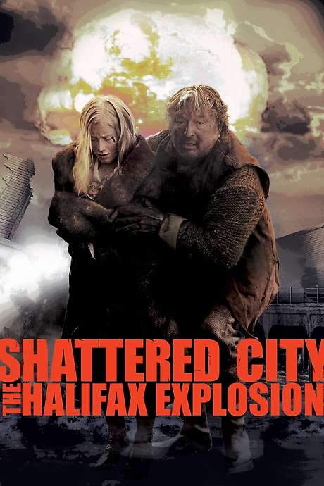 Shattered City: The Halifax Explosion (2003) movie poster