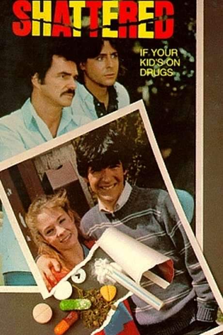 Shattered: If Your Kid’s on Drugs (1986) movie poster