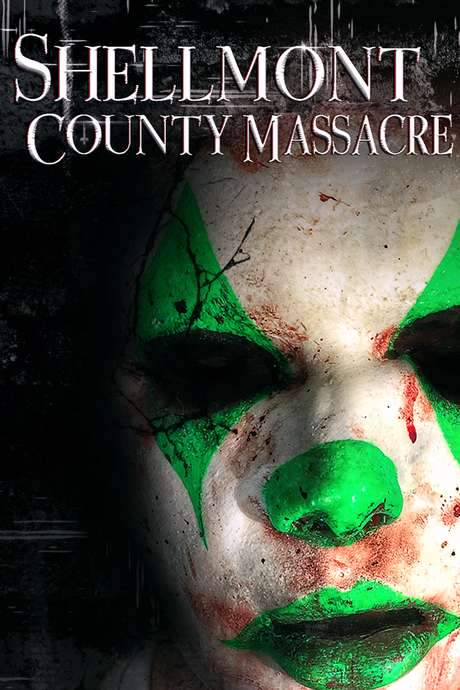 Shellmont County Massacre (2018) movie poster