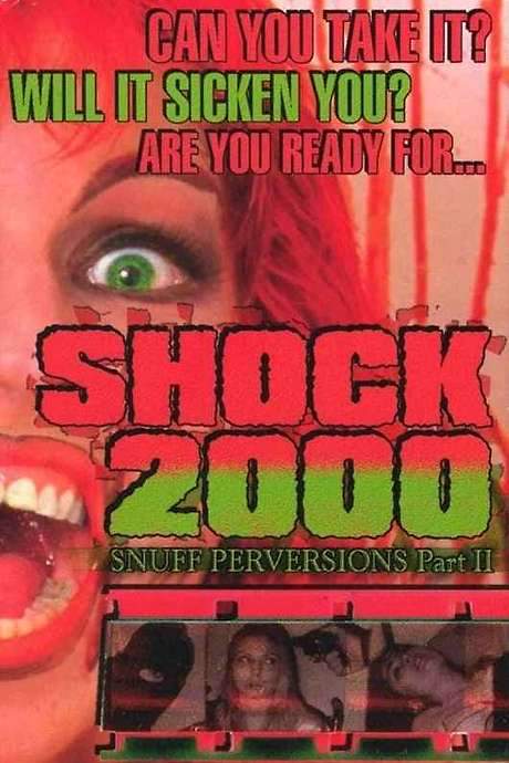 Shock 2000: Snuff Perversions Part II movie poster