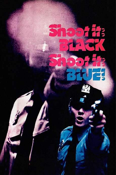 Shoot It Black, Shoot It Blue (1974) movie poster