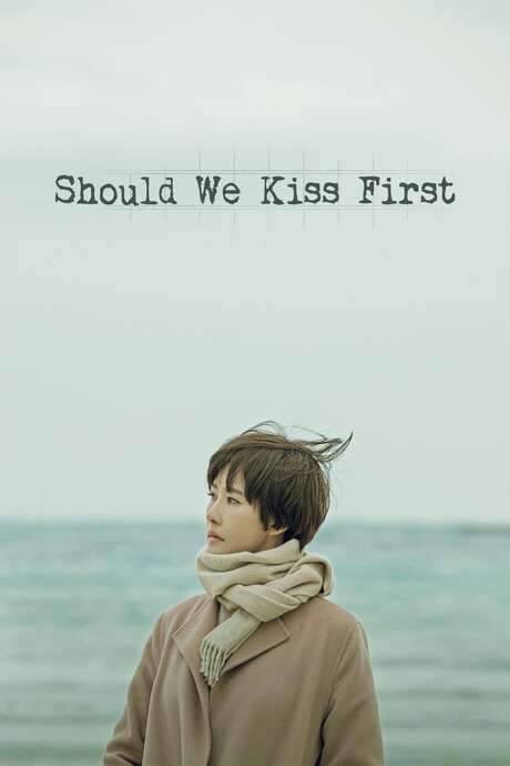 Should We Kiss First (2018) movie poster
