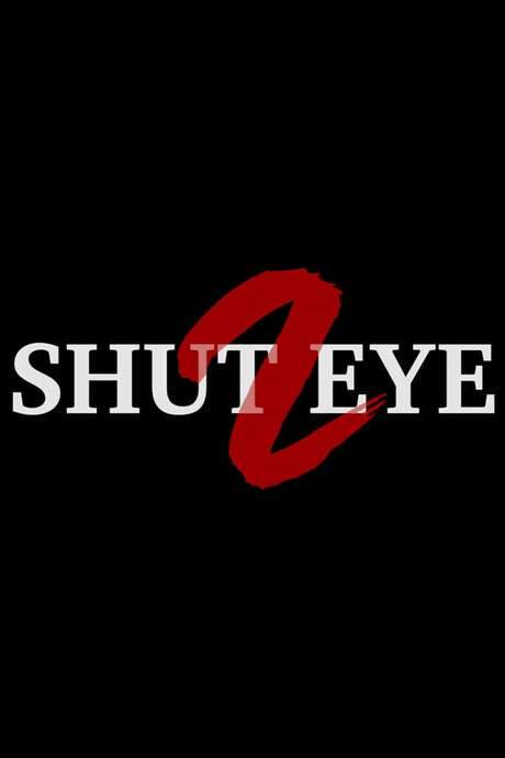 Shut Eye 2 (2017) movie poster