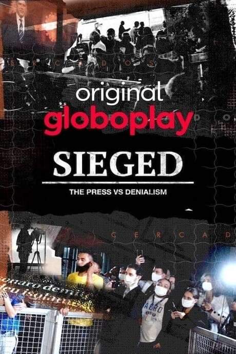 Sieged: The Press vs. Denialism (2020) movie poster