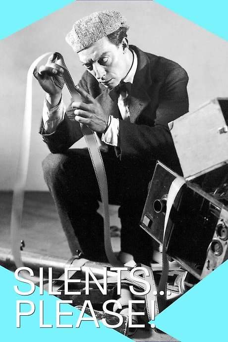 Silents, Please! A Love Letter to the Silent Era (2020) movie poster
