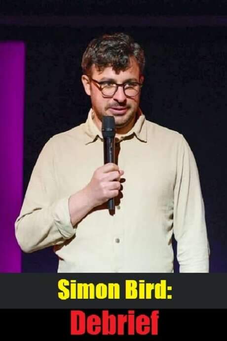 Simon Bird: Debrief (2021) movie poster