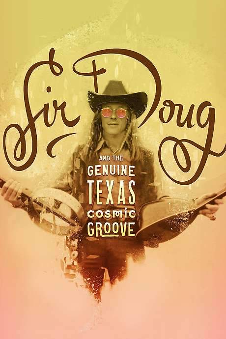 Sir Doug and the Genuine Texas Cosmic Groove (2015) movie poster
