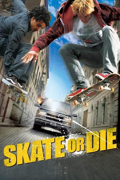 Skate Or Die (2008) movie poster