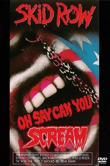 Skid Row | Oh Say Can You Scream (1990) movie poster