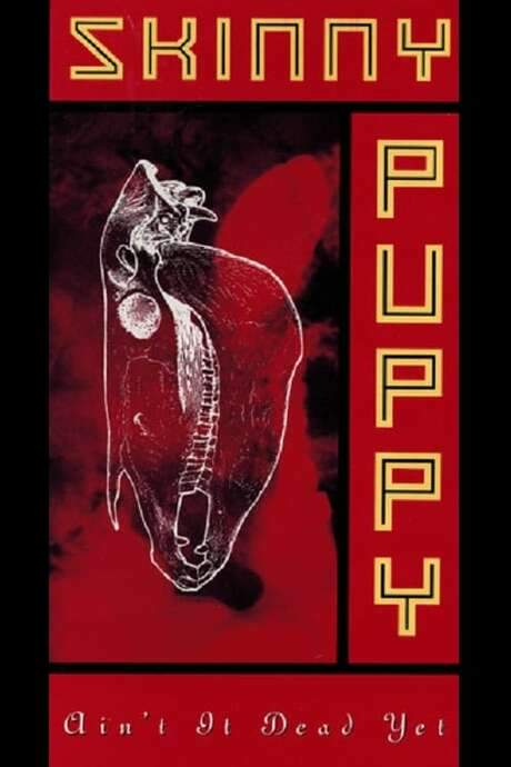 Skinny Puppy: Ain’t It Dead Yet (1988) movie poster