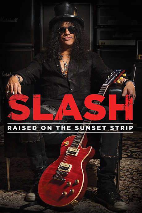 Slash: Raised On the Sunset Strip (2014) movie poster