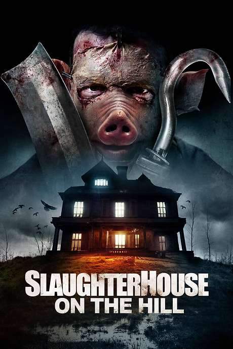 Slaughterhouse On The Hill (2024) movie poster
