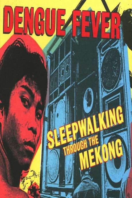 Sleepwalking Through The Mekong (2007) movie poster