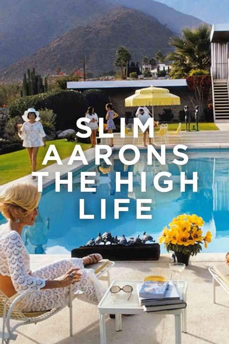 Slim Aarons: The High Life (2016) movie poster