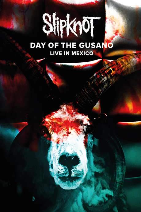 Slipknot - Day of the Gusano (2017) movie poster