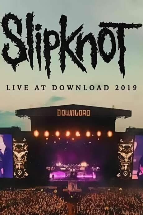 Slipknot - Live at Download (2019) movie poster