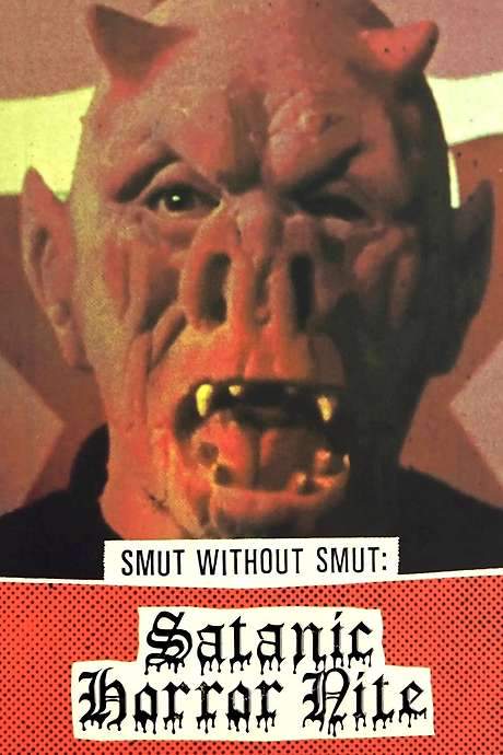 Smut Without Smut: Satanic Horror Nite (2021) movie poster