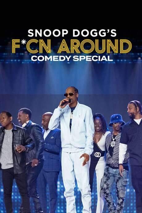 Snoop Dogg’s F*cn Around Comedy Special (2022) movie poster