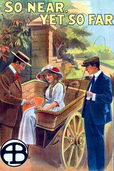 So Near, Yet So Far (1912) movie poster