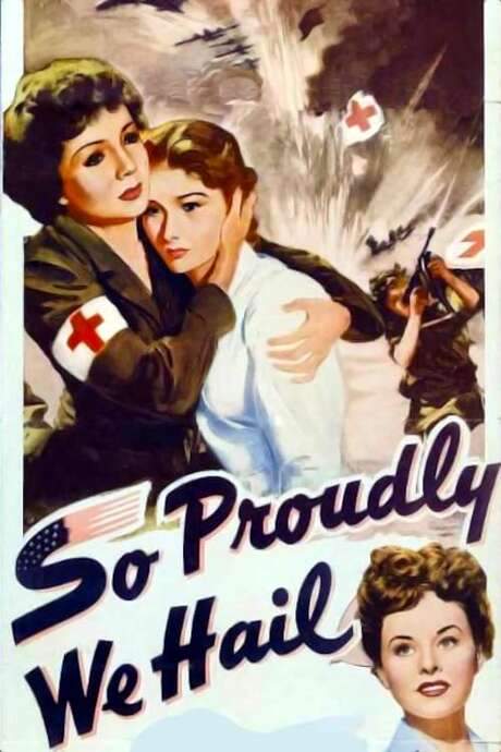 So Proudly We Hail (1943) movie poster
