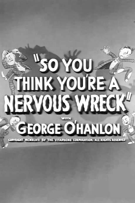 So You Think You’re a Nervous Wreck (1946) movie poster