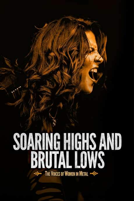 Soaring Highs and Brutal Lows: The Voices of Women in Metal (2015) movie poster