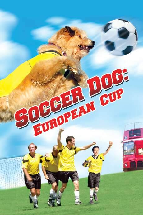 Soccer Dog 2: European Cup (2004) movie poster