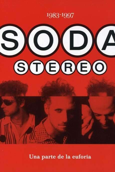 Soda Stereo: Una parte de la euforia (2004) movie poster