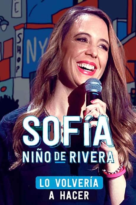 Sofía Niño de Rivera: Lo Volvería a Hacer (2022) movie poster