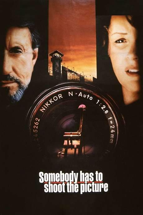 Somebody Has to Shoot the Picture (1990) movie poster