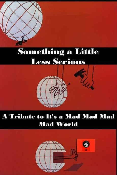 Something a Little Less Serious: A Tribute to ‘It’s a Mad Mad Mad Mad World’ (1991) movie poster