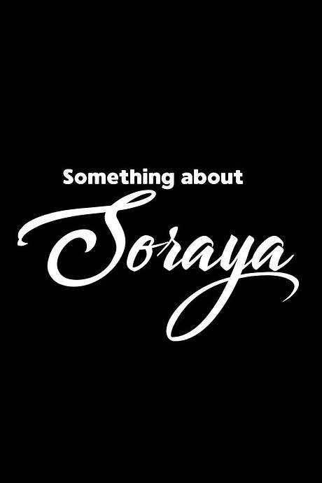 Something about Soraya (2019) movie poster