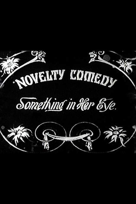 Something in Her Eye (1915) movie poster