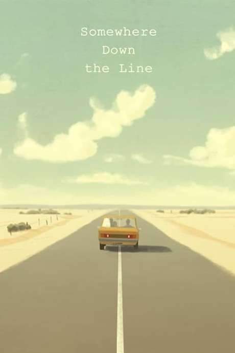 Somewhere Down the Line (2014) movie poster