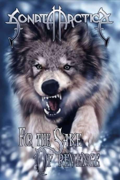 Sonata Arctica - For the Sake of Revenge (2006) movie poster