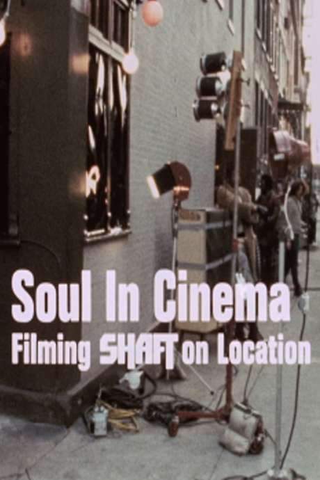 Soul in Cinema: Filming ‘Shaft’ on Location (1971) movie poster