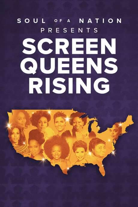 Soul of a Nation Presents: Screen Queens Rising (2022) movie poster