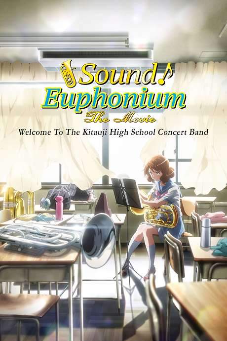 Sound! Euphonium the Movie – Welcome to the Kitauji High School Concert Band (2016) movie poster